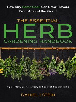 cover image of The Essential Herb Gardening Handbook